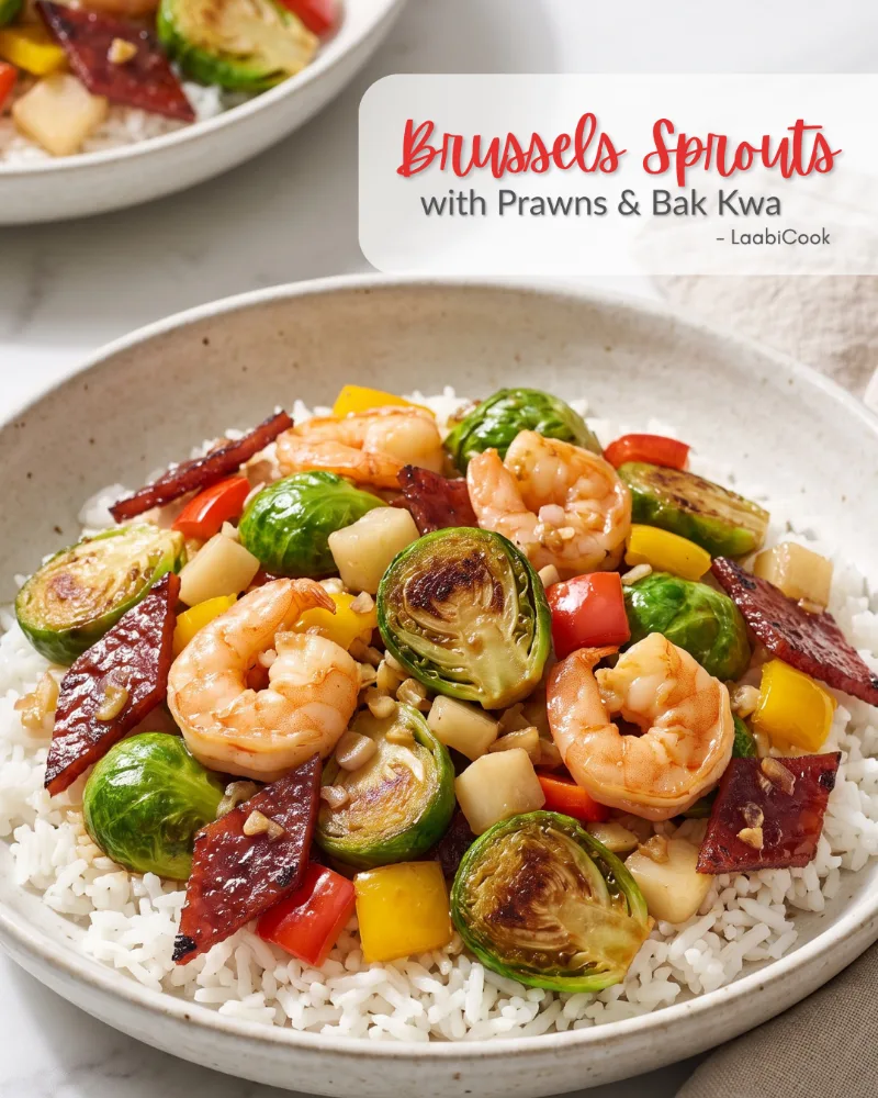 Brussels Sprouts w Prawns & Bak Kwa